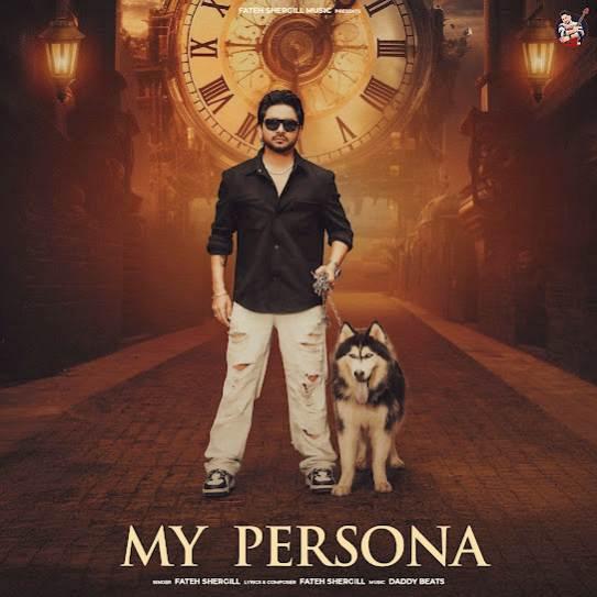 My Persona Fateh Shergill Mp3 Song Download Djjohal